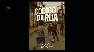 @LilCria - Código da Rua 