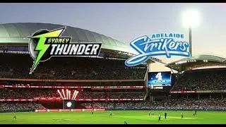Sydney Thunder vs Adelaide Strikers, 5th Match - Live Cricket  [ FC Cricket ]