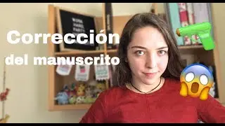 Corregir un manuscrito⎜Escribir una novela⎜Escritura creativa