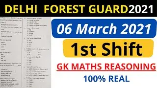 DELHI FOREST GUARD TODAY EXAM PAPER ANALYSIS | 6 MARCH FIRST SHIFT PAPER 2021|TODAY PAPER ANSWER KEY