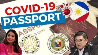 Philippine Travel Requirement: COVID-19 PASSPORT? Immigration & Tourism Shows Support