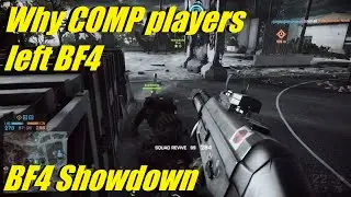 BF4 - Why comp players left BF4 | Thoughts on BF4 showdown (SG553)