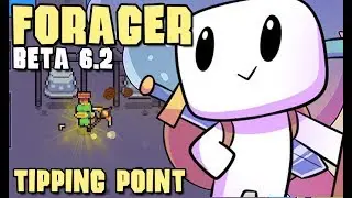 FORAGER (Beta 6.2) | Ep 8: Tipping Point [Forager Let's Play]