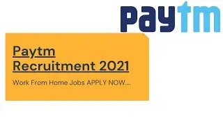 Paytm Recruitment Jobs 2021 | Paytm Jobs 2021 | Work From Home Jobs | Work From Home Job | Jobs 2021