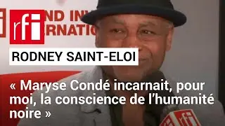 Rodney Saint-Eloi, écrivain: «Maryse Condé incarnait pour moi, la conscience de l’humanité noire»