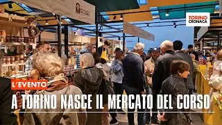 A Torino nasce il Mercato del Corso.