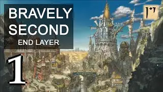 Bravely Second: End Layer - Blind - Part 1 - Up to Yew