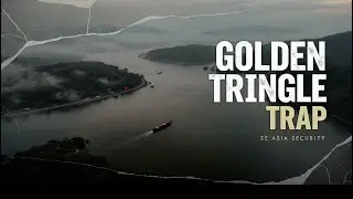 Golden Triangle: Southeast Asia&rsquo;s Deadliest Security Blind Spot