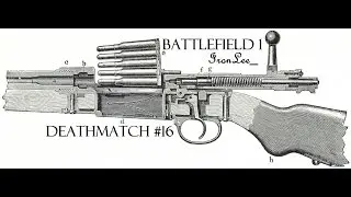 Battlefield&trade; 1 Deathmatch #16! PS4 Pro IronLee_ gameplay commentary