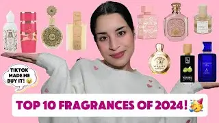 Ranking My Top 10 Favorite Fragrances of 2024! 🥳 | TikTok Made Me Buy It! ❤️