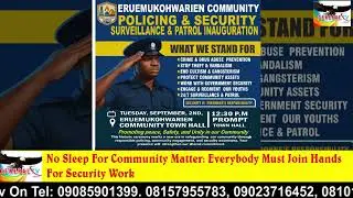 No Sleep For Community Matter: Everybody Must Join Hands For Security Work 