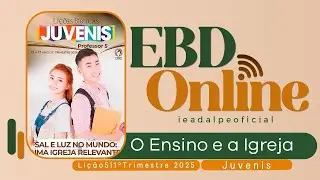 O Ensino E A Igreja | Li&ccedil;&atilde;o 5 Juvenis | EBD Online 1&ordm; Trimestre 2026.