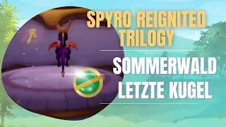 Sommerwald - Letzte Kugel - Spyro Reignited Trilogy