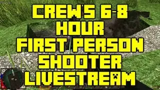 Crew will be doing a 6-8 Hour First Person Shooter Livestream this Saturday Sept 7th