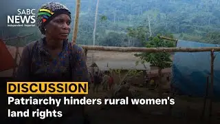 Discussion | Patriarchy hinders rural women's land rights
