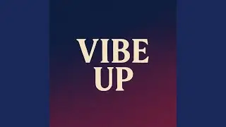 Vibe Up