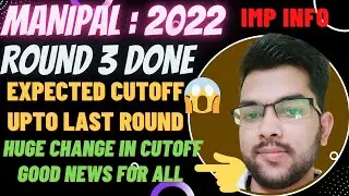 Manipal Counseling 2022 Round 3 done expected for round 4 & upto last #Manipal #cutoff #counselling