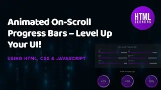 How to Create Animated On-Scroll Progress Bars – Level Up Your UI! #html5 #css3 #javascript