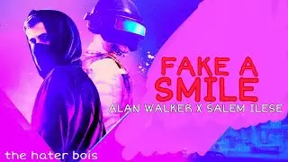 FAKE A SMILE - ALAN WALKER X SALEM ILESE| #ForThoseWhoDare #FakeASmile | THE HATER BOIS | pubg|