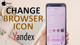 How To Change Browser Icon In Yandex On iPhone