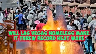 Homeless Survive Vegas Heatwave!