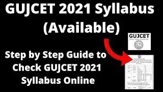 GUJCET 2021 Syllabus (Available) -How to Check Officially Gujarat Common Entrance Test 2021 Syllabus