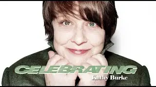 Celebrating! Kathy Burke