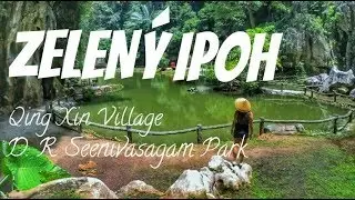 D. R. Seenivasagam Park a vesnička Qing Xin IPOH - MALAJSIE #14 | Na cest&aacute;ch s Travelenny