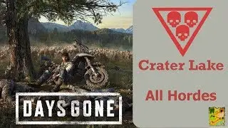 Days Gone: Crater Lake Hordes