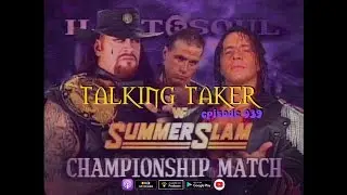 Talking Taker 039 - SummerSlam 1997 - Undertaker vs. Bret Hart