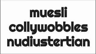 Interesting Words Part 1: MUESLI, COLLYWOBBLES, NUDIUSTERTIAN- meaning, pronunciation and sentence