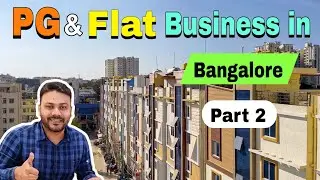 PG ( Hostel ) & Flat ( Rent ) Business in Bangalore