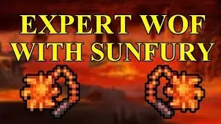 Killing EXPERT Wall of Flesh with SUNFURY