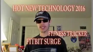 HOT NEW TECHNOLOGY 2016: FITBIT SURGE (Fitness Tracker)