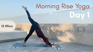 Day 1: Daily Morning Rise Yoga | 21 Day Challenge | 15 MINS