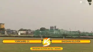 YORKSHIRE CC vs BADSHAH ELEVEN live cricket match | NCC Season 6- Leather Sunday  live - NCC Ground
