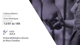 Webaula - Vulnerabilidades e Escala de Risco Familiar.