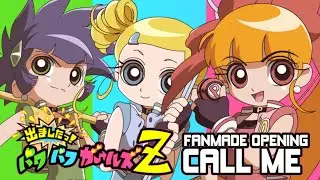 [MAD] Demashita! Powerpuff Girls Z Opening 3