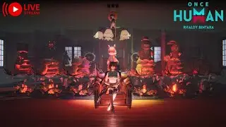 🎮 Kita REVENGE [29/1/26] | Once Human Indonesia