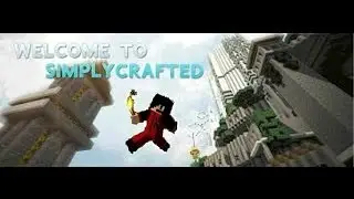 Simplycrafted SMP Episode 1: My Town
