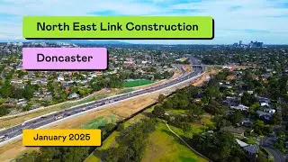 North East Link Construction - Doncaster (January 2025)