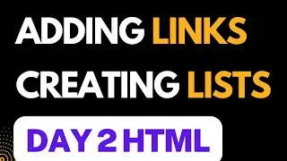 Day 2 of Learning HTML Basics Listing Items and Anchor Tags