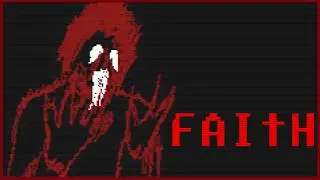FAITH: The Unholy Trinity &ndash; Ultimate Indie Horror