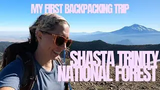 My first Backpacking Trip! Shasta Trinity National Forest