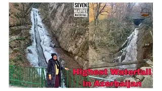 Yeddi Gozel | Seven beauties of waterfall | Highest waterfall in Azerbaijan |Travel vlog