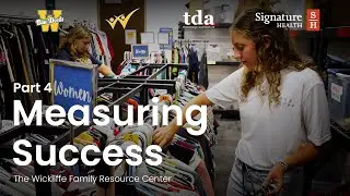 Wickliffe Family Resource Center (Part 4): Measuring Success