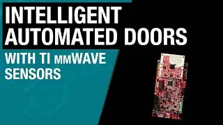 Интеллектуальные автоматические двери с датчиками TI mmWave