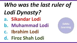 THE DELHI SULTANATE Part 2 - VARIOUS DYNASTIES. IMPORTANT QUESTIONS. HISTORY QUIZ. MCQ TEST HISTORY