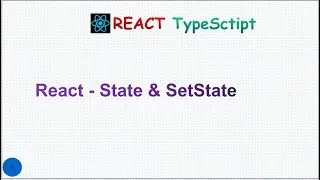 ReactJS Tutorial - 8 - State & setState