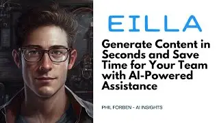 Eilla AI - Generate Content in Seconds and Save Time for Your Team with AI-Powered Assistance